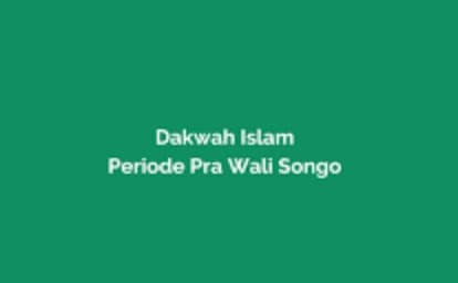 Dakwah Islam Periode Pra Wali Songo
