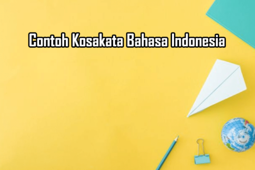 Contoh Kosakata Bahasa Indonesia