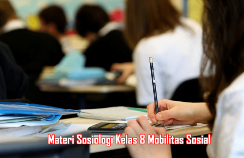 Materi Sosiologi Kelas 8 Mobilitas Sosial